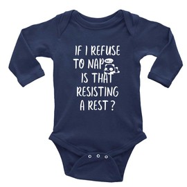 GKrepps If I Refuse To Nap Is That Resisting A Rest? Baby Romper Long Sleeve One-Piece SOft