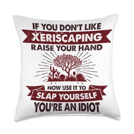 Raise Your Hand Slap Yourself - Hobby Funny Xeriscaping Throw Pillow