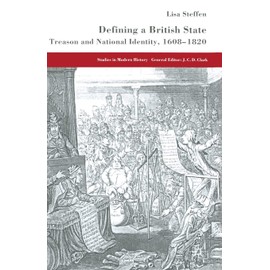 Defining a British State: Treason and National Identity, 1608-1820