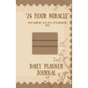 24 HOUR MIRACLE: DAILY PLANNER JOURNAL