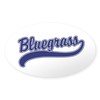 CafePress Bluegrass Oval Sticker Oval Car Bumper Sticker