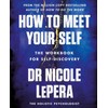 How to Meet Your Self: the million-copy bestselling author