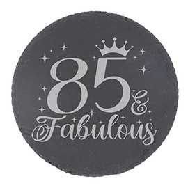 85th Birthday Gift for Women 85 & Fabulous Engraved Slate Coaster Present for 85 Year Old Etched Natural Slate Placemat (Round Coaster)