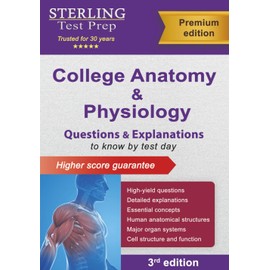 College Anatomy and Physiology: Questions & Explanations