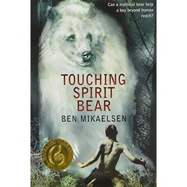 Touching Spirit Bear (Spirit Bear, 1)