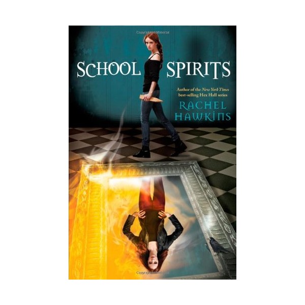 Little, Brown Books for Young Readers School Spirits (A Hex