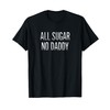 All Sugar - No Daddy - Vintage Style - T-Shirt