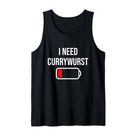 I Need Currywurst - Eat Cooking Funny Food Currywurst Tank Top