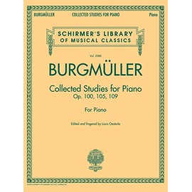 Johann Friedrich Burgmuller - Collected Studies for Piano: Op. 100, 105, 109 Schirmer's Library of Musical Classics, Vol. 2088: Schirmer Library of Classics Volume 2088