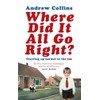 Where Did It All Go Right?: Growing Up Normal in