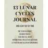 13 Lunar Cycles Journal: And A Day Out of Time