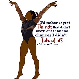 Vinyl Simone Biles Inspirational Quotes Wall Decal - I'd Rather Regret The Risks That Didn't Work Out Than The Chances I Didn't Take at All - 20" x 25" Removable Gymnastics Decor Home Wall Sticker