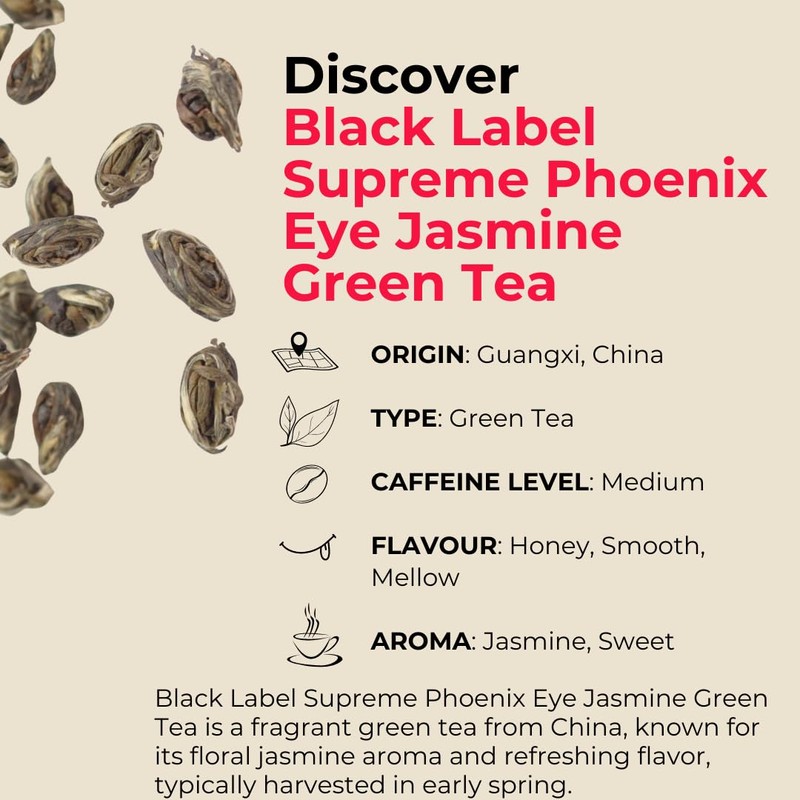 Teapro Black Label Supreme Phoenix Eye Jasmine Green Tea (150g)