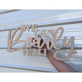 We Can Bearly Wait Sign for Backdrop,Baby Shower Decor,Bear Theme Party Decorations for Boys and Girls Birthday Party Decorations