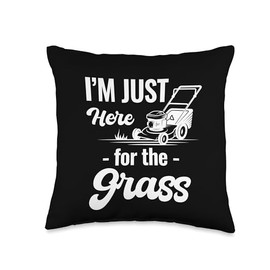 Funny Lawn Care Gardening Landscaper Mowers I'm Just Here for The Grass Funny Lawn Care Gardening Throw Pillow, 16x16, Multicolor