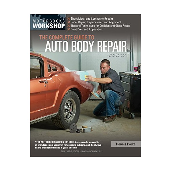 The Complete Guide to Auto Body Repair, 2nd Edition (Motorbooks