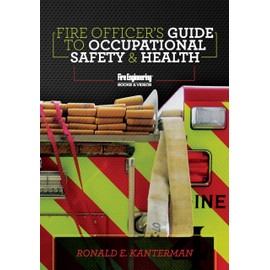 Fire Officer's Guide to Occupational Safety & Health
