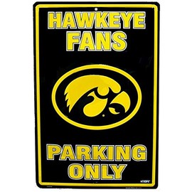 Signs 4 Fun Decorative Parking Sign | IA Univ Hawkeye Fans Only | 12” x 18” | Embossed Aluminum Sign | Made in the USA | SPCIAU