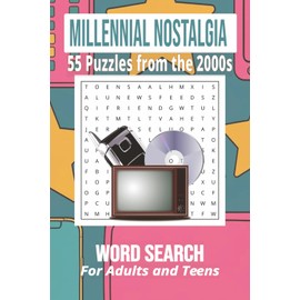 Millennial Nostalgia Word Search: 55 Puzzles about the 2000s: Word Searches about Tech Throwback, Pop Culture and More | 6x9 inches, 110 pages