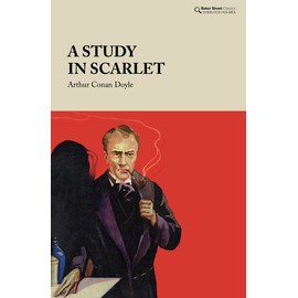 A Study in Scarlet (Baker Street Classics)