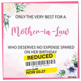 Birthday Card for Mother-in-Law, Funny Mother-in-Law Birthday Card, Reduced Sticker, Humorous Card, Only The Very Best for my Mother-in-Law on her Birthday, Birthday Card for Women, 148mm