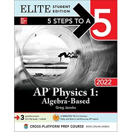 5 Steps to a 5: AP Physics 1 Algebra-Based 2022 Elite Student Edition