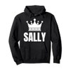 Sally Name Birthday Costume With Crown Pullover Hoodie