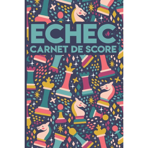 Echec, Carnet de score: Un journal et un carnet pour