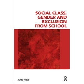 Social Class, Gender and Exclusion from School