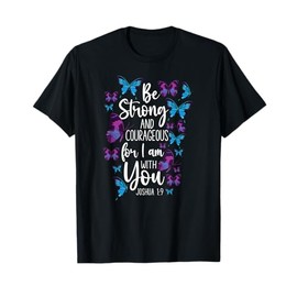 Christian Bible Verse Quote Butterfly Joshua 1:9 T-Shirt