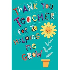 Teacher Appreciation Card, Thank You for Helping Me Grow Design, Turquoise with Sunflower