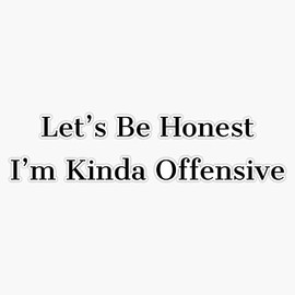 Im Offensive Bumper Sticker Vinyl Decal 5 inches