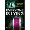 Everyone Is Lying: An utterly gripping psychological thriller with a