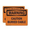 (2 Pack) Caution Buried Cable OSHA Warning Sign 5 Inch