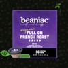beaniac Organic Full On French Roast, Dark Roast, Single Serve