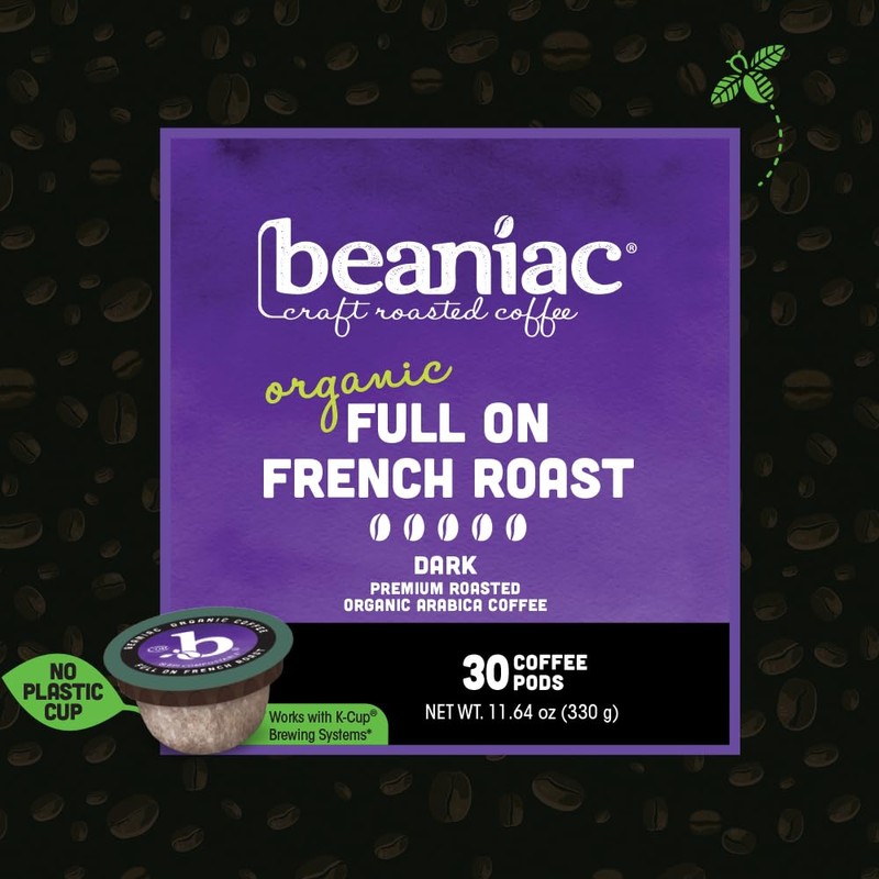 beaniac Organic Full On French Roast, Dark Roast, Single Serve