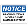 OSHA Notice Signs - Did You Inspect Your Hazardous Waste