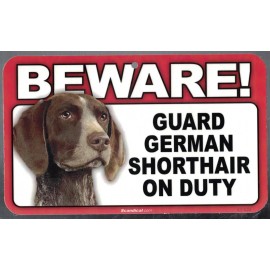 SCANDICAL BEWARE GUARD GERMAN SHORTHAIR DOG ON DUTY 5" X 8" HANGABLE PLASTIC SIGN NEW
