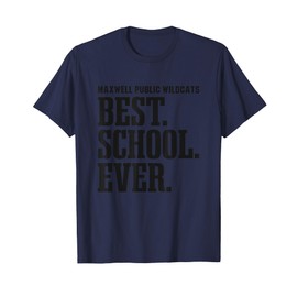 Maxwell Public Wildcats Best Ever HS T-Shirt