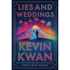 Lies and Weddings: A Novel - Hardcover By Kwan, Kevin - GOOD