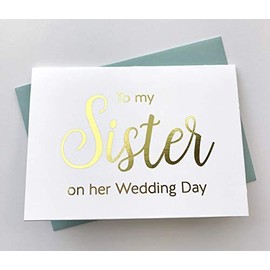 To My Sister On HER Wedding Day Card, Foiled Printed Cards with Envelopes (WC067-SW-F)