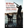 50 Ways to Use Feminine Hygiene Products in a Manly