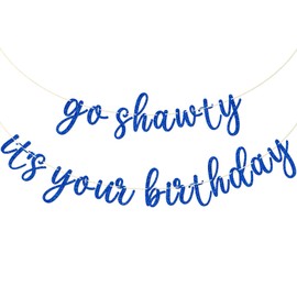 Go Shawty It's Your Birthday Banner, Hip Hop Birthday Party Decorations Supplies, Rap Theme Bday Bunting Sign, Pre-strung, Photo Props (Blue)