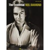 The Essential Neil Diamond Piano, Vocal and Guitar Chords