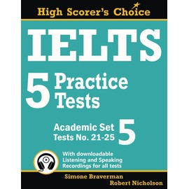 IELTS 5 Practice Tests, Academic Set 5: Tests No. 21-25: 9 (High Scorer's Choice)