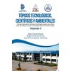 Tópicos tecnológicos, científicos y ambientales: Red de Colaboración del Instituto