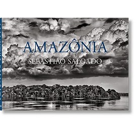 SebastiÃ£o Salgado. AmazÃ´nia