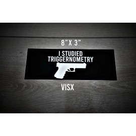 VISX I studied triggernometry Bumper Sticker tailgate funny math joke gun control