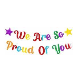 Colorful We Are So Proud Of You Bunting Banner Glittery Graduation Congratulations Decoration Hanging Garland for Graduation Retirement Grad Party Decor Supplies (Pre-strung) Colorful
