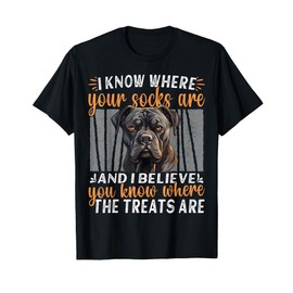 Black Corso Italiano I Know Where Your Socks Are Cane Corso T-Shirt